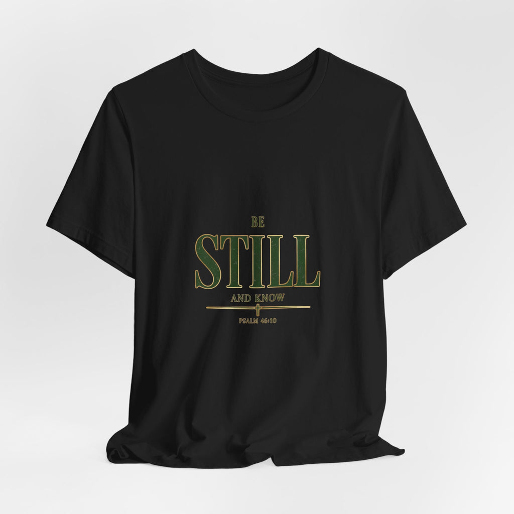 Be Still and Know Tee | Christian Streetwear, Groovy Serif Scripture Shirt