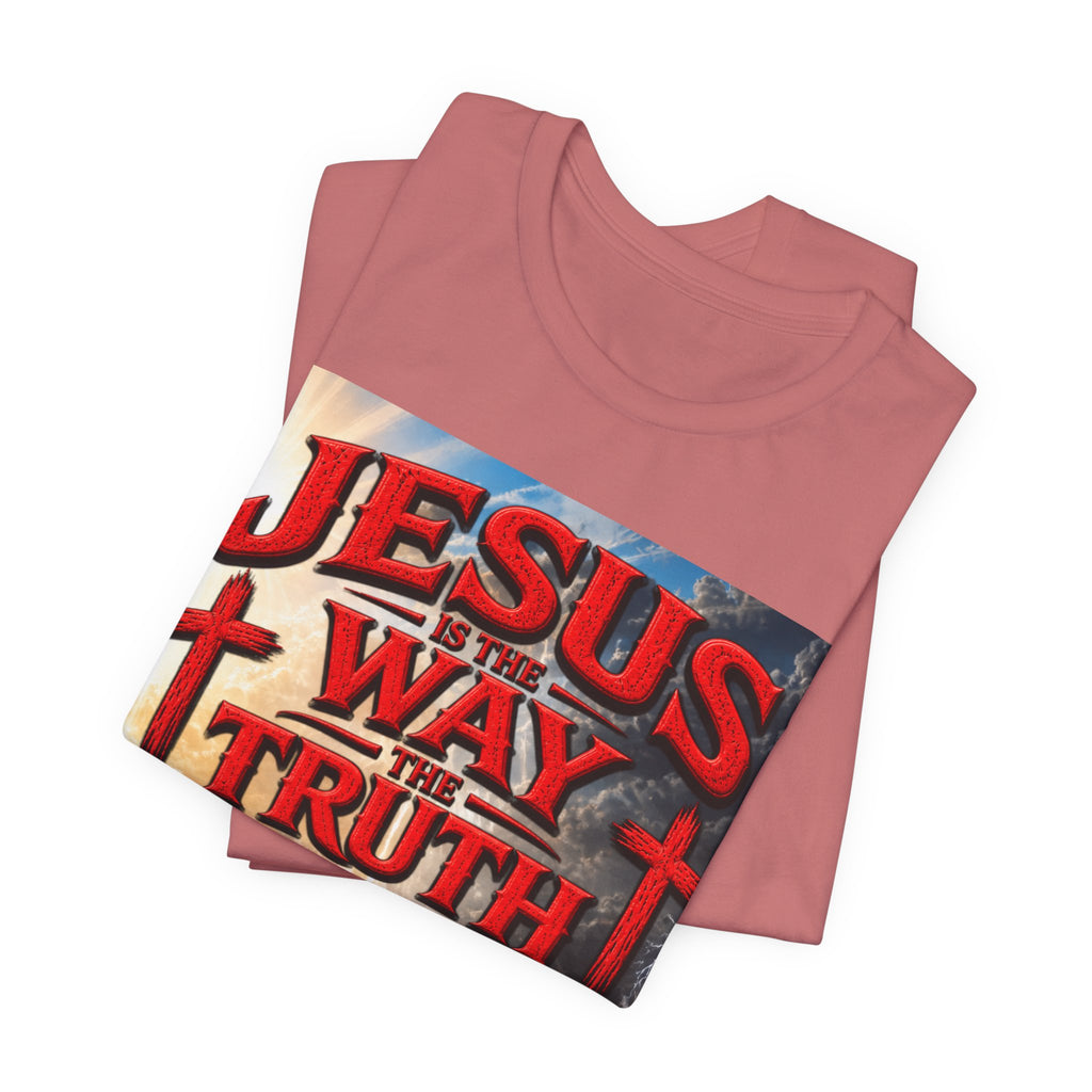 Jesus Is The Way Faith T‑Shirt – 'Jesus Is The Way, The Truth and The Life' Christian Tee
