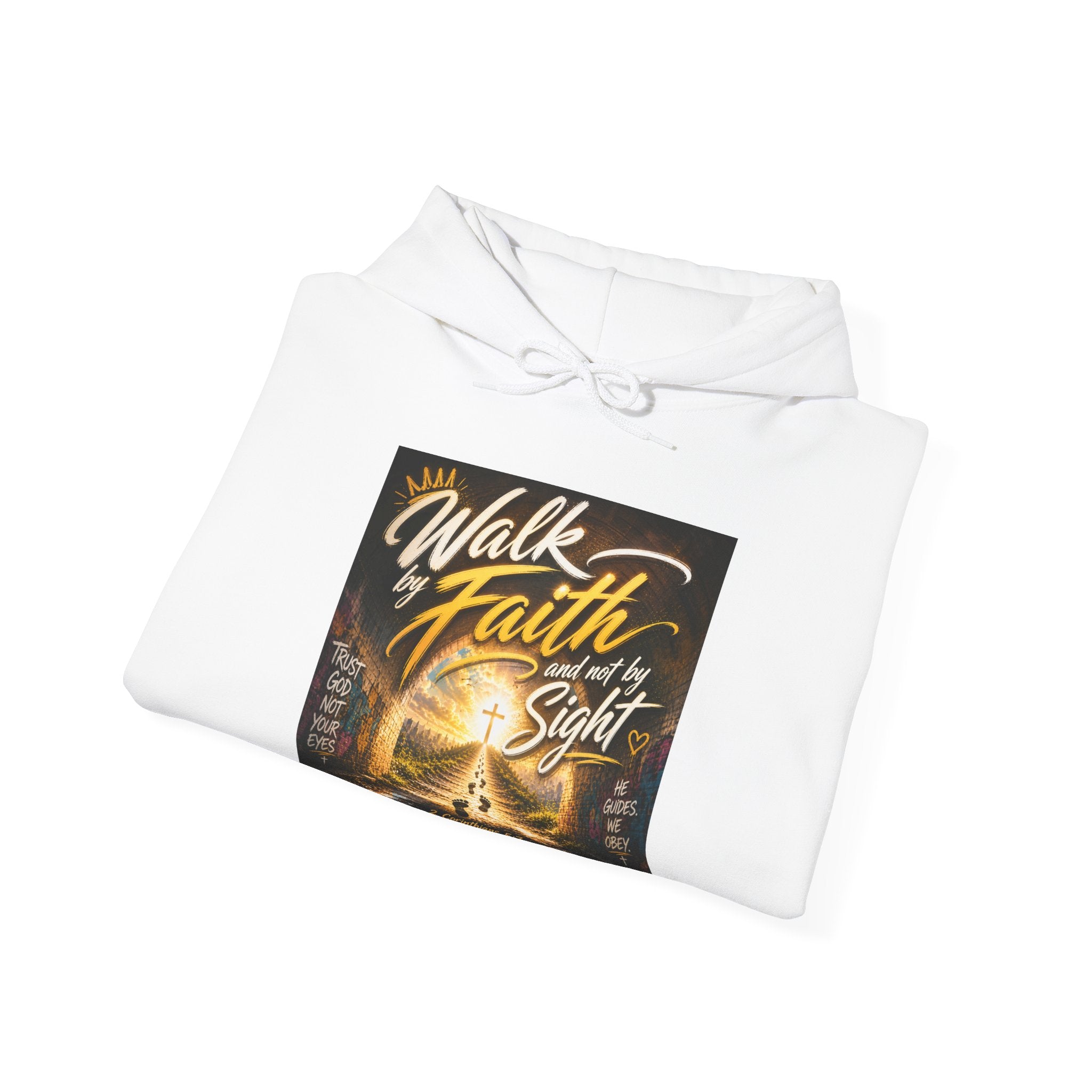 Faith Hoodie - "Walk by Faith, Not by Sight" Inspirational Christian Hooded Sweatshirt