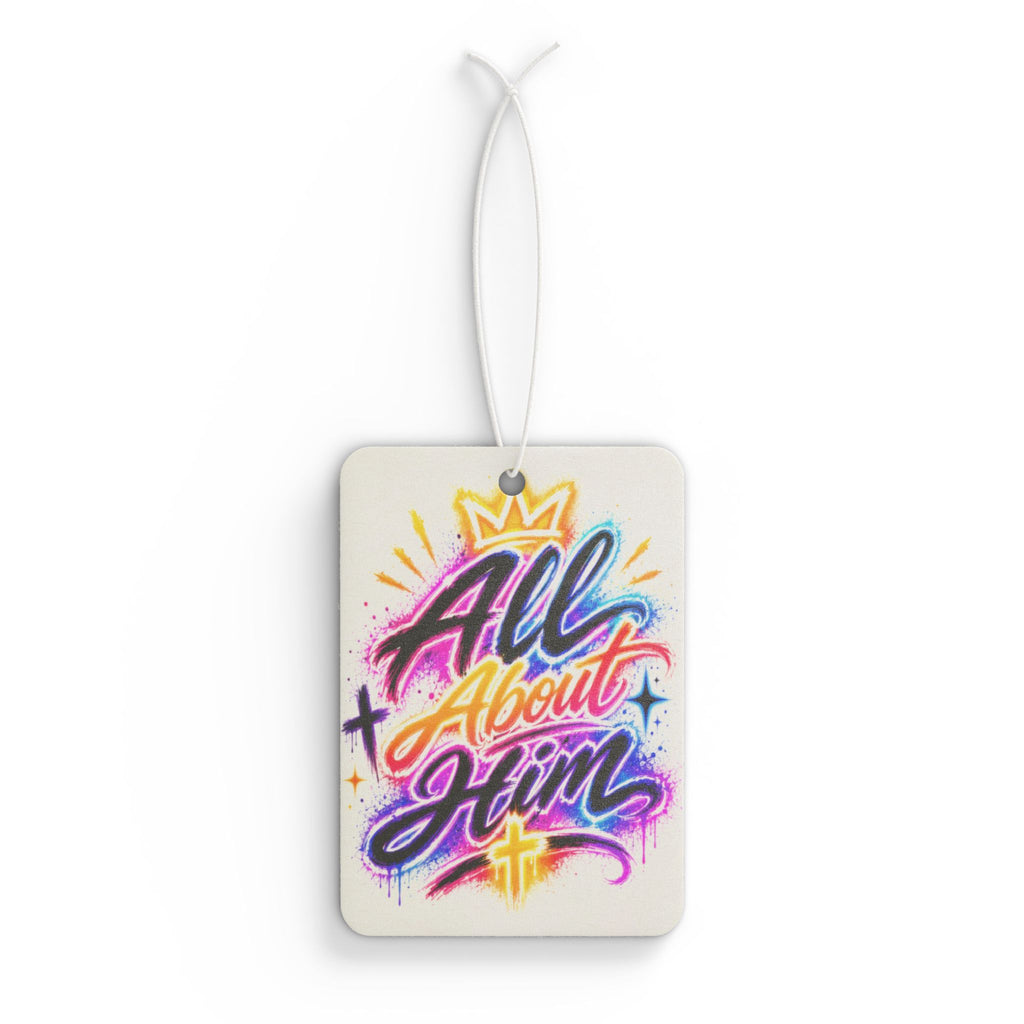 All About Him Car Air Freshener — Christian Graffiti Scented Ornament
