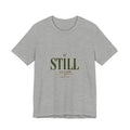 Be Still and Know Tee | Christian Streetwear, Groovy Serif Scripture Shirt