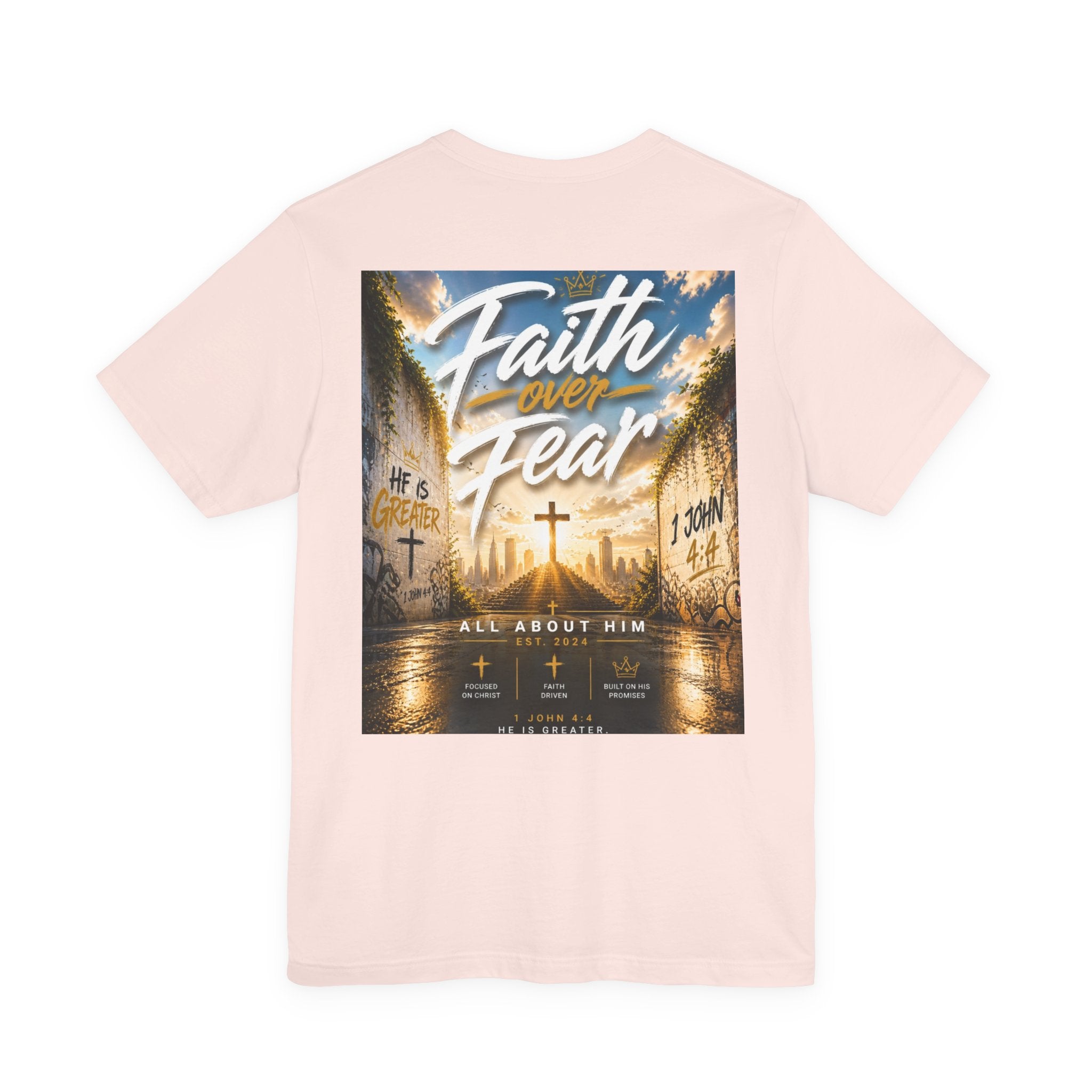 Faith Over Fear Tee – Christian Streetwear | All About Him