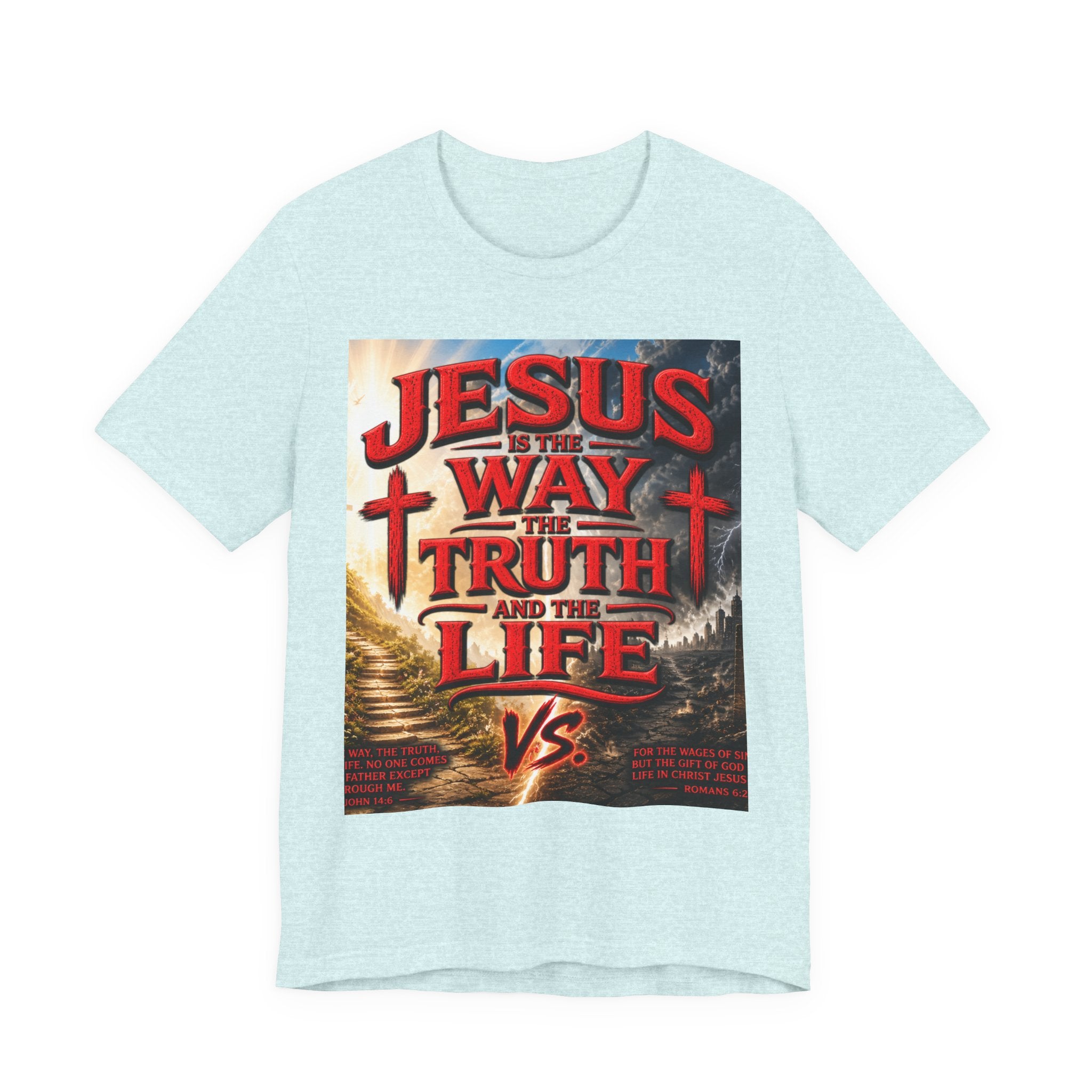 Jesus Is The Way Faith T‑Shirt – 'Jesus Is The Way, The Truth and The Life' Christian Tee