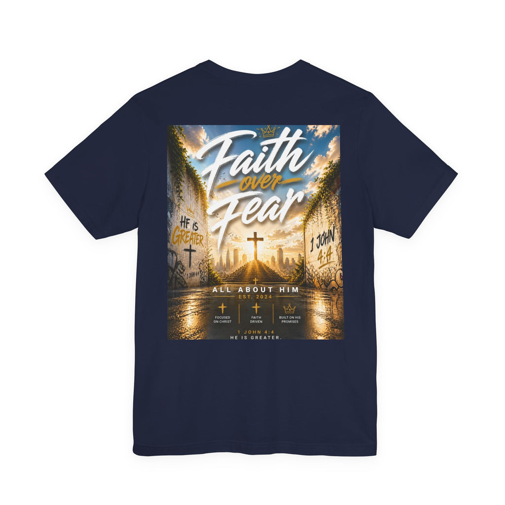 Faith Over Fear Tee – Christian Streetwear | All About Him