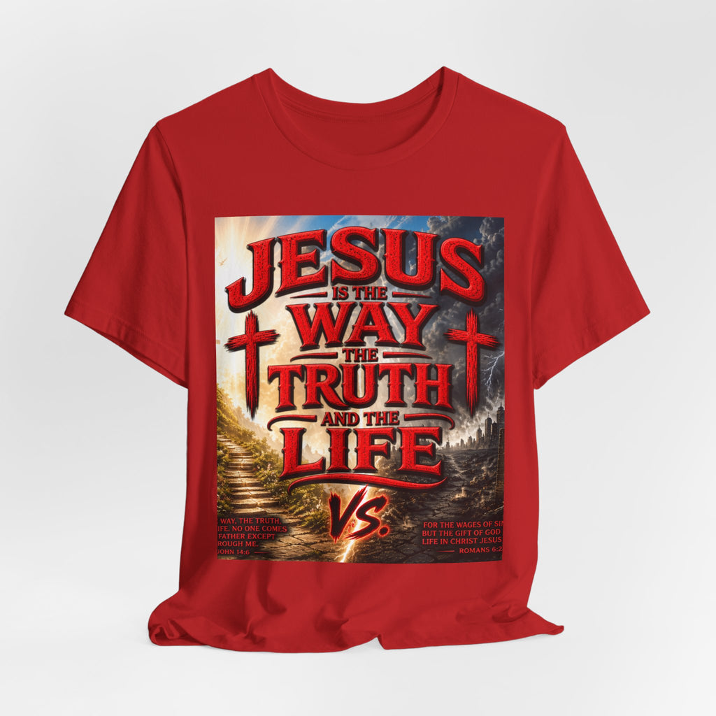 Jesus Is The Way Faith T‑Shirt – 'Jesus Is The Way, The Truth and The Life' Christian Tee