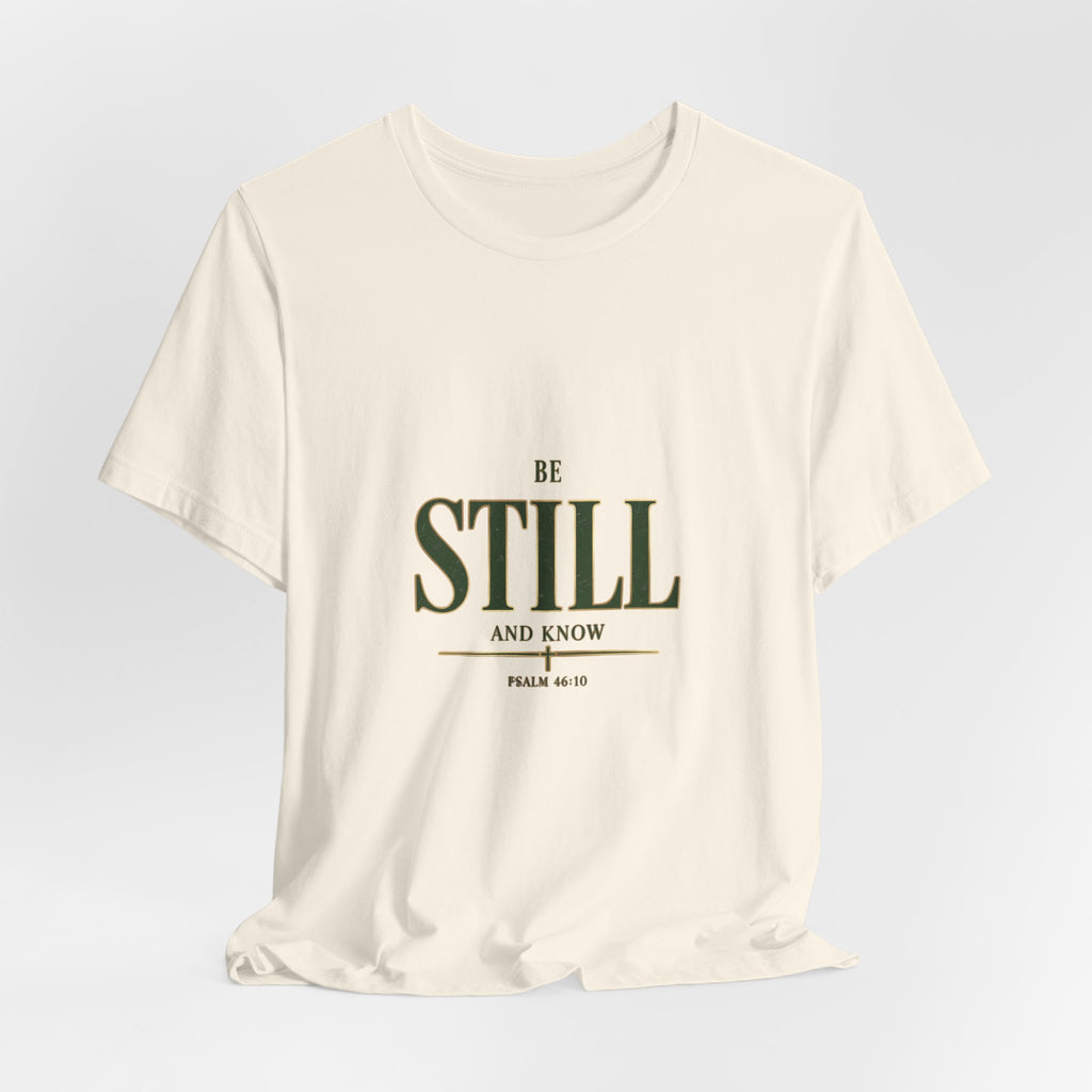 Be Still and Know Tee | Christian Streetwear, Groovy Serif Scripture Shirt