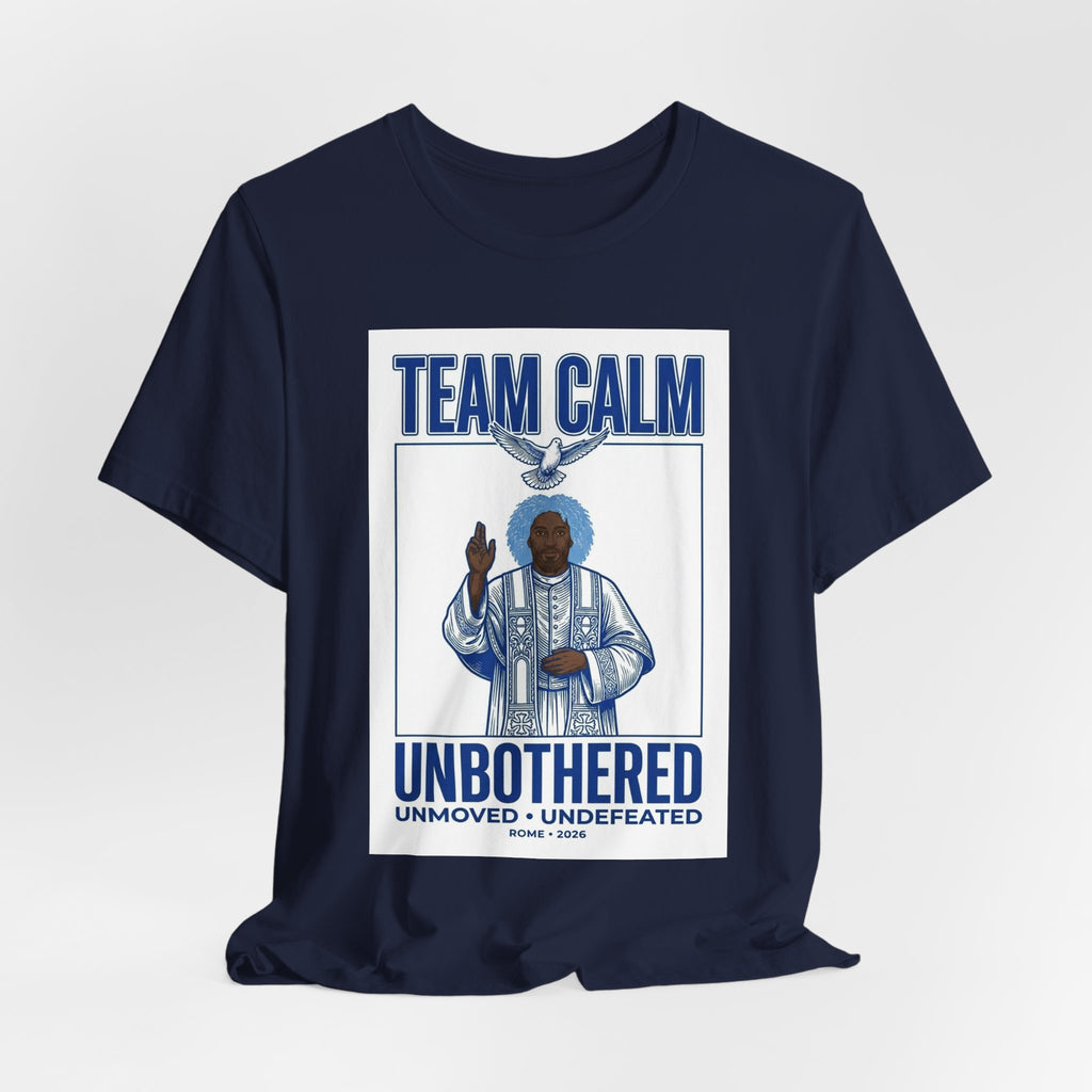 Team Calm Unbothered Tee | Pope‑coded Iconography, Quiet Power Graphic