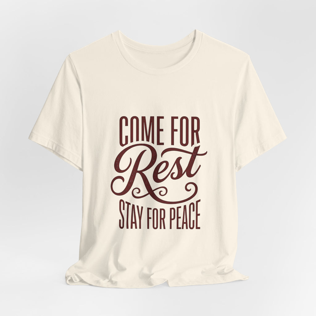 Calm Conviction 'Come For Rest Stay For Peace' Tee | Pope Statement Graphics