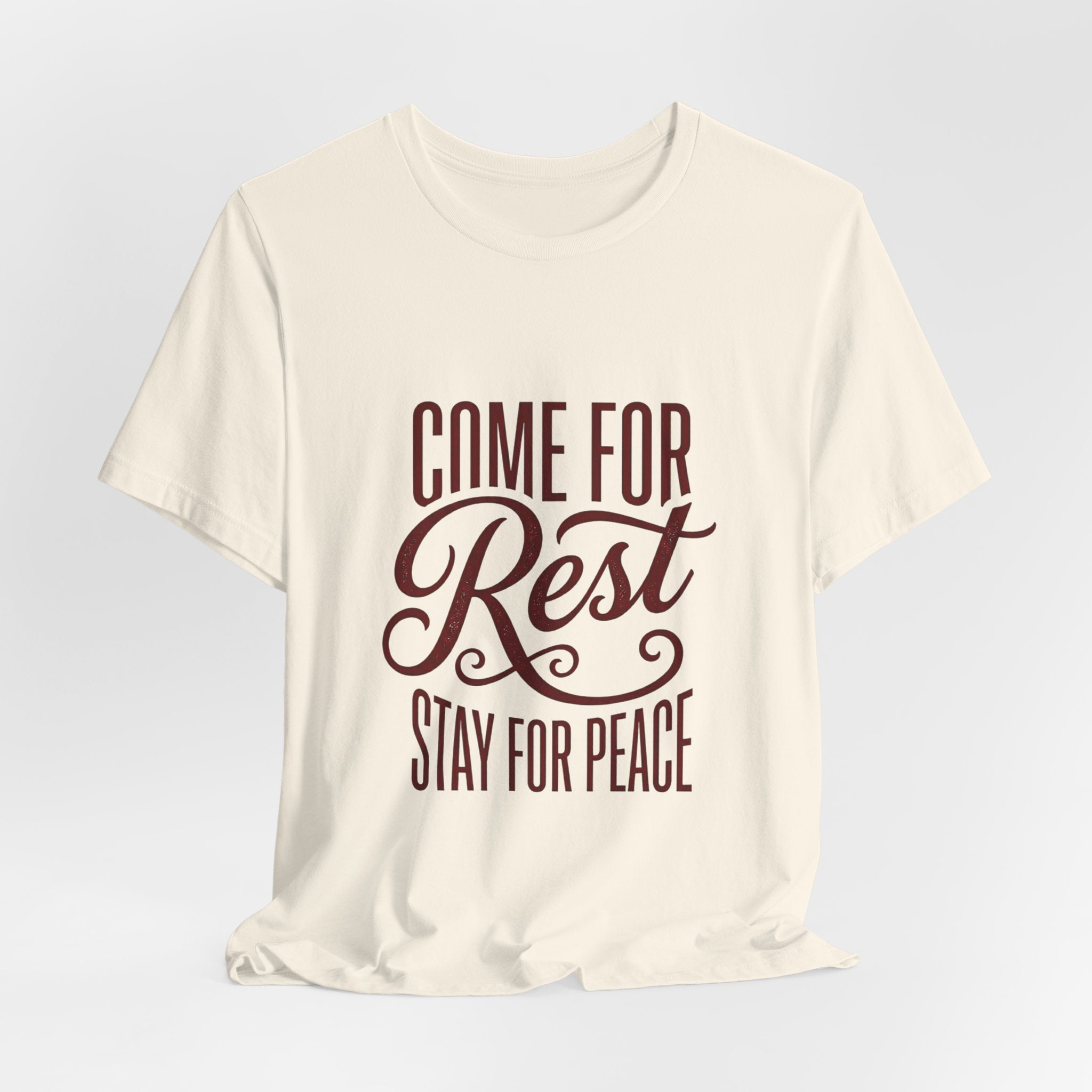 Calm Conviction 'Come For Rest Stay For Peace' Tee | Pope Statement Graphics