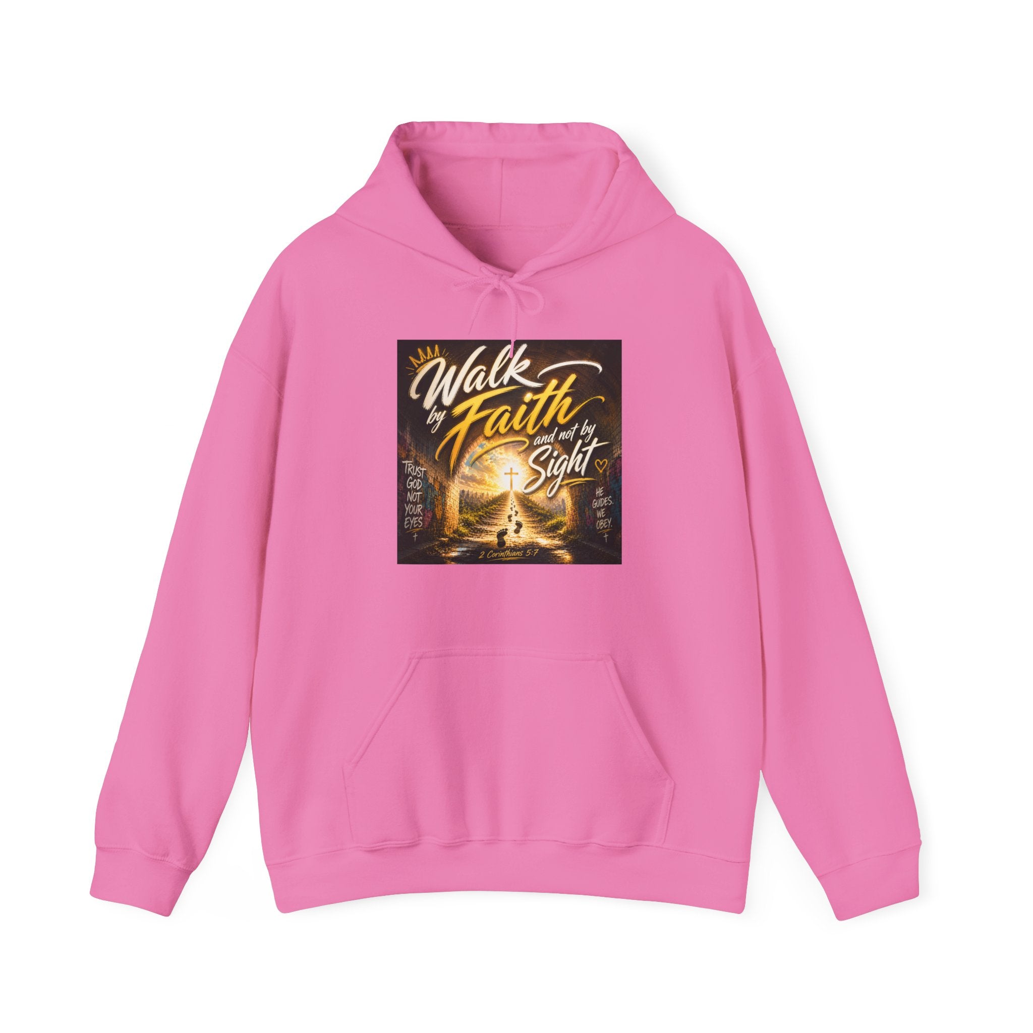 Faith Hoodie - "Walk by Faith, Not by Sight" Inspirational Christian Hooded Sweatshirt