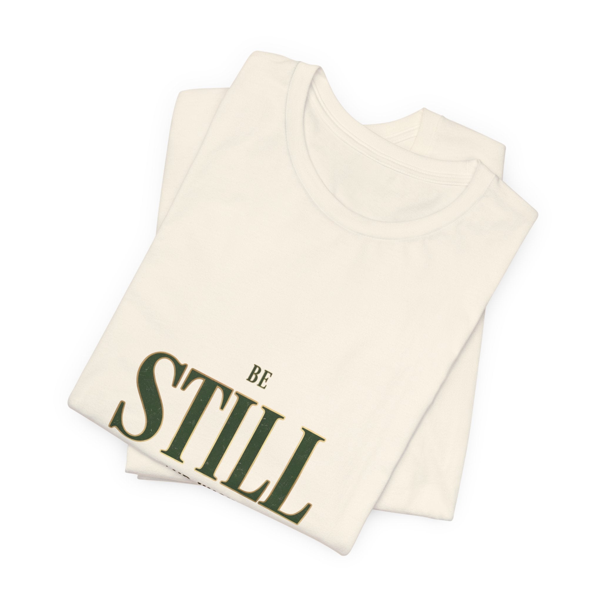 Be Still and Know Tee | Christian Streetwear, Groovy Serif Scripture Shirt
