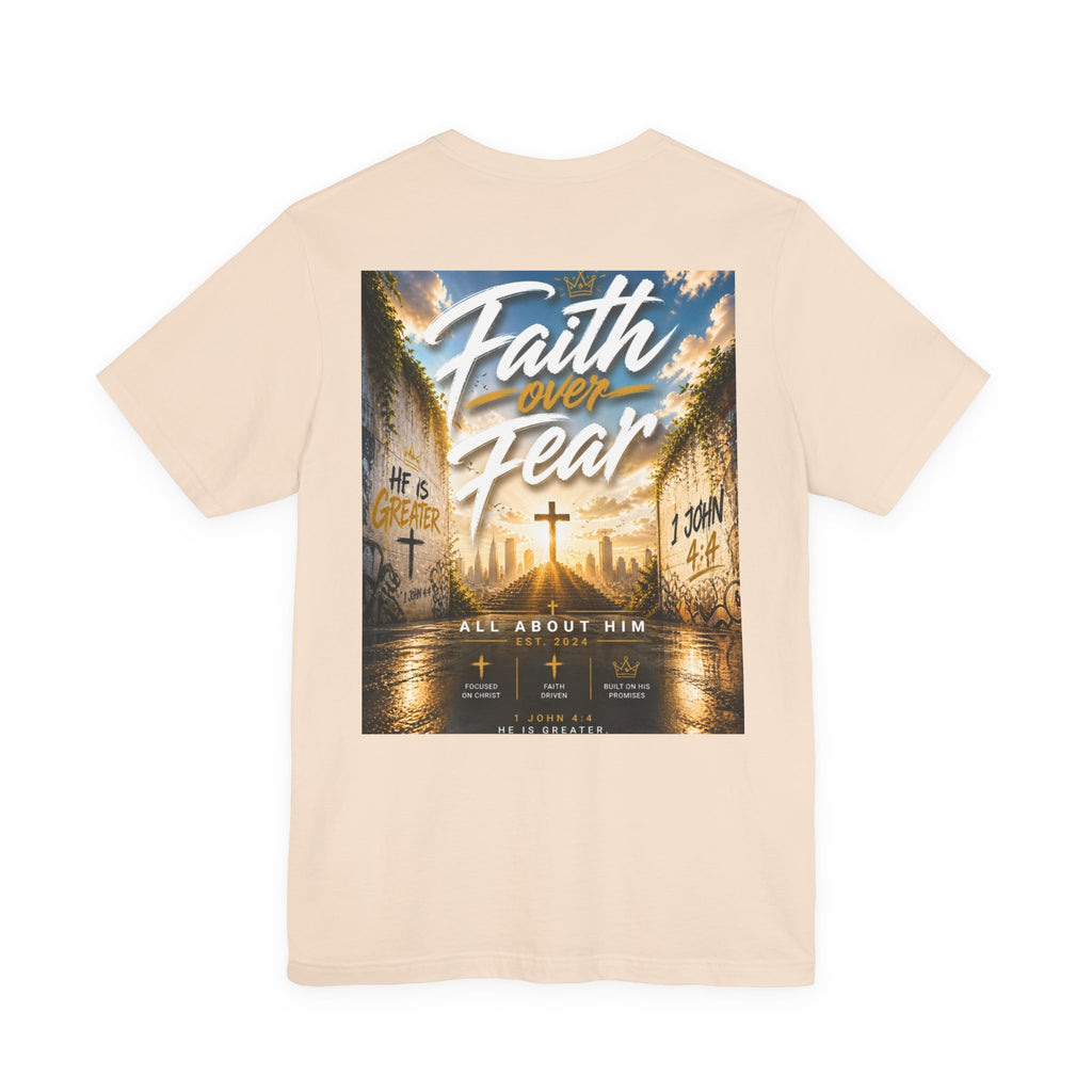 Faith Over Fear Tee – Christian Streetwear | All About Him