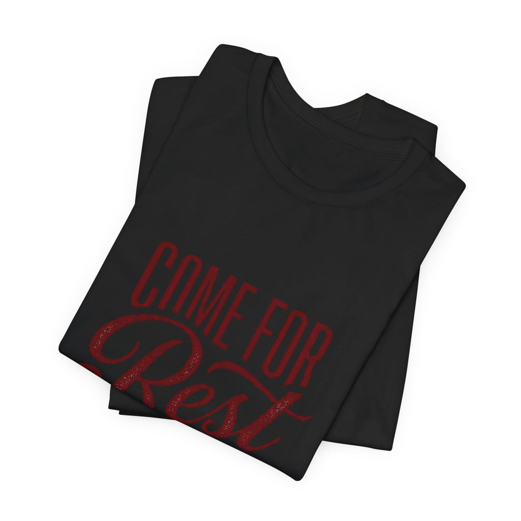 Calm Conviction 'Come For Rest Stay For Peace' Tee | Pope Statement Graphics