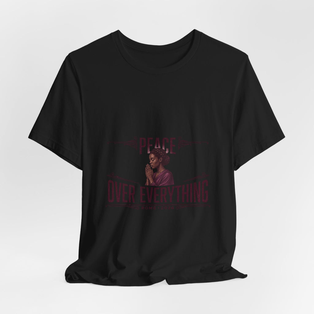 Peace Over Everything T-Shirt | Pope Statement Graphics, Team Leo Aesthetic