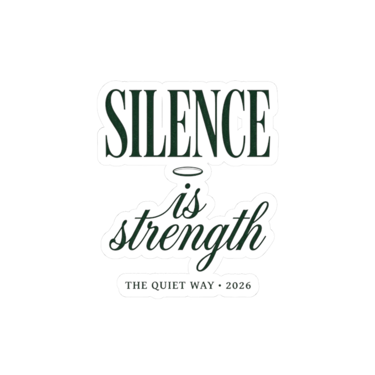 Silence Is Strength sticker | Pope‑coded minimalism, devotional typography