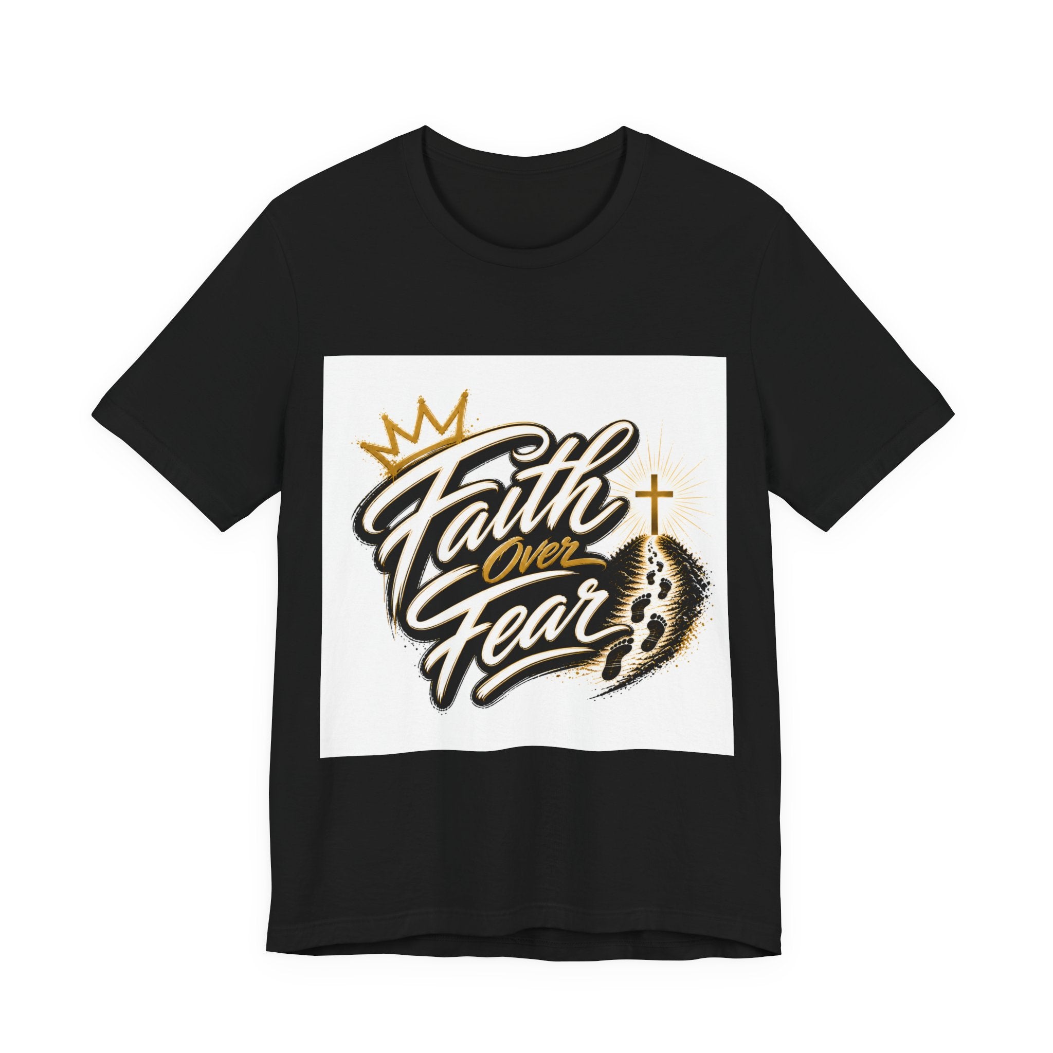 Faith Over Fear T-Shirt — Inspirational Christian Tee with Crown & Cross Design