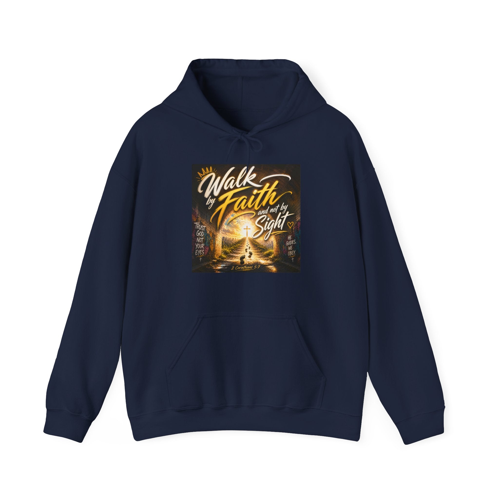 Faith Hoodie - "Walk by Faith, Not by Sight" Inspirational Christian Hooded Sweatshirt