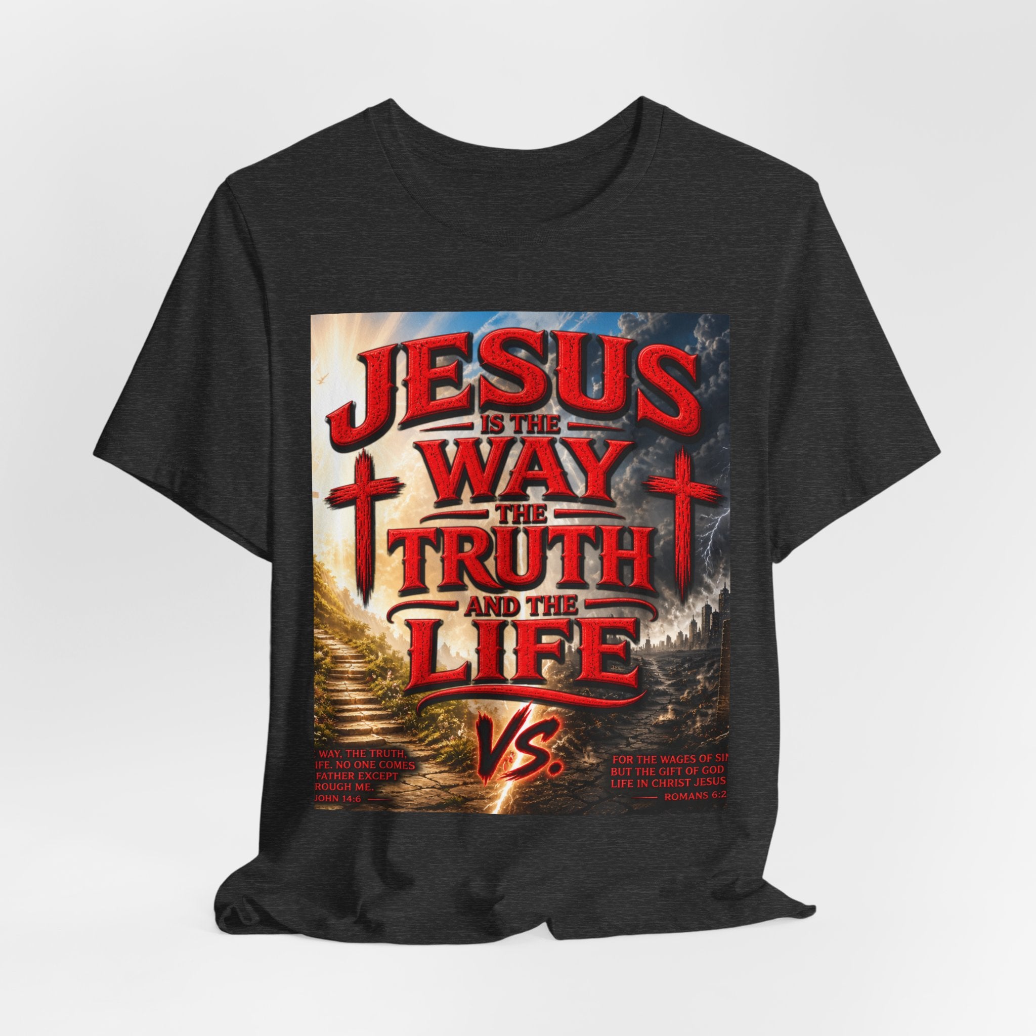 Jesus Is The Way Faith T‑Shirt – 'Jesus Is The Way, The Truth and The Life' Christian Tee
