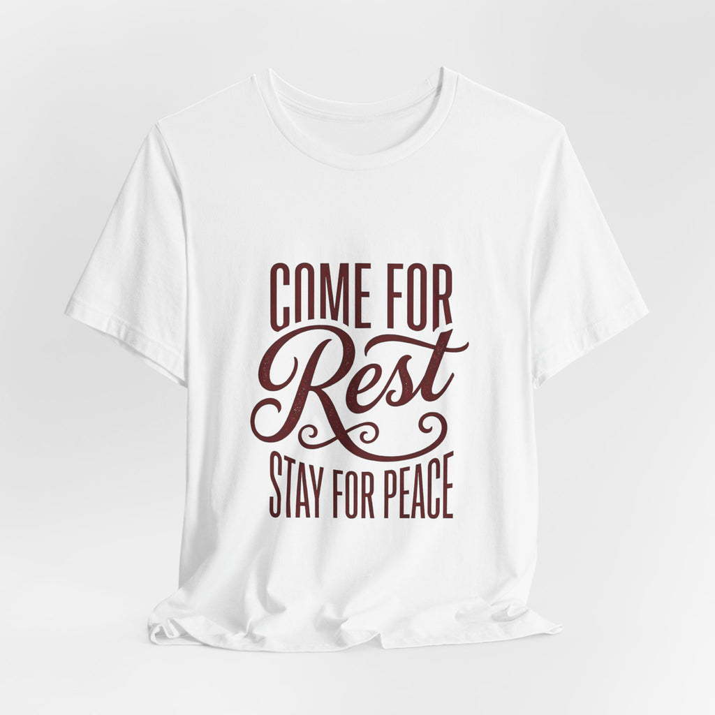 Calm Conviction 'Come For Rest Stay For Peace' Tee | Pope Statement Graphics