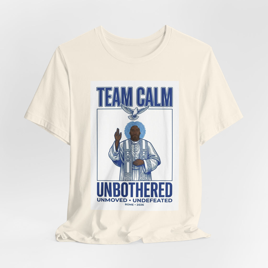 Team Calm Unbothered Tee | Pope‑coded Iconography, Quiet Power Graphic