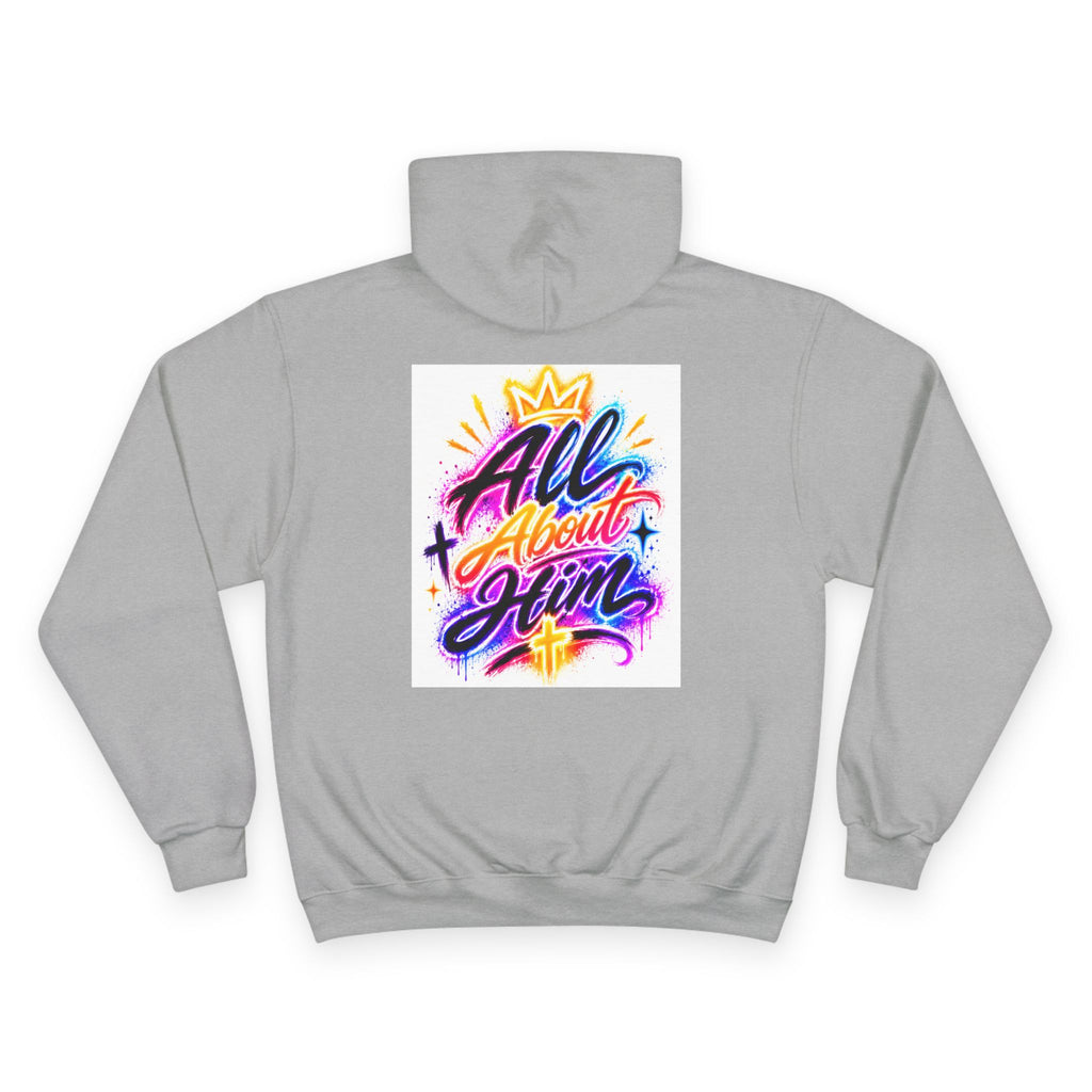 All About Him Hoodie — Christian Faith Graphic Hoodie