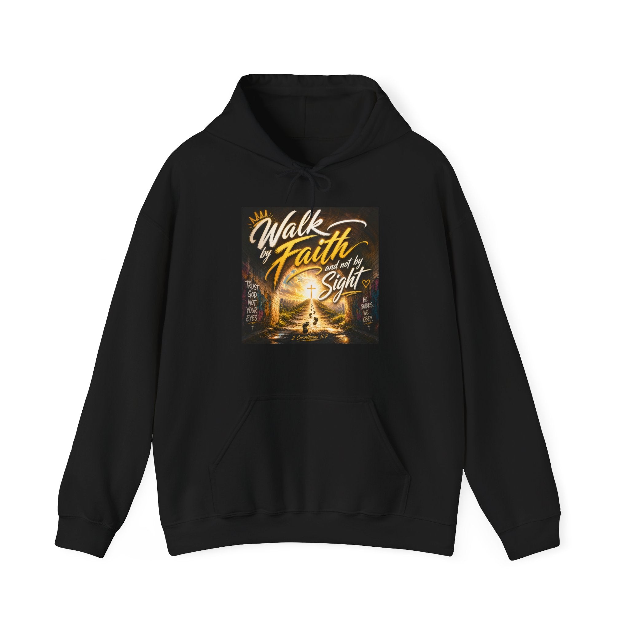 Faith Hoodie - "Walk by Faith, Not by Sight" Inspirational Christian Hooded Sweatshirt