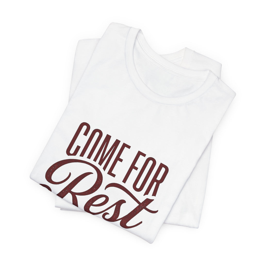 Calm Conviction 'Come For Rest Stay For Peace' Tee | Pope Statement Graphics