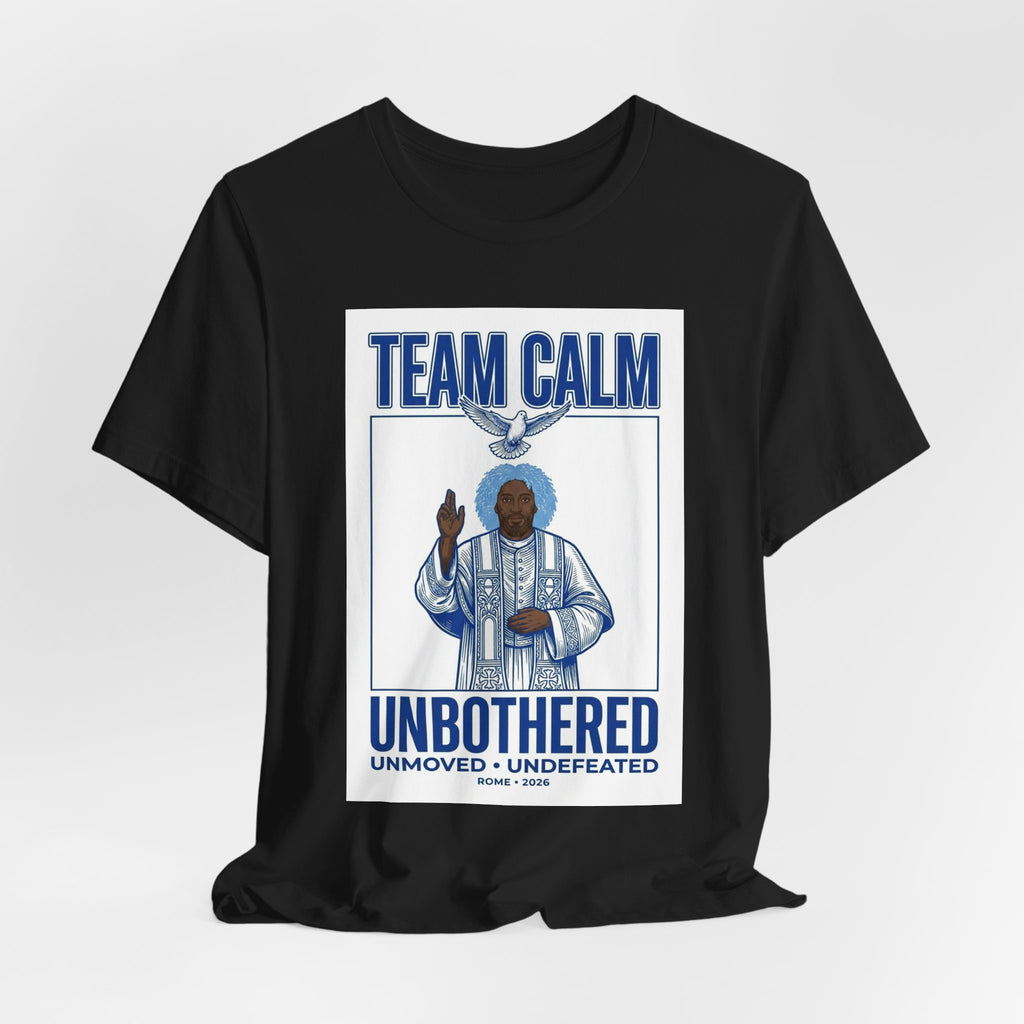Team Calm Unbothered Tee | Pope‑coded Iconography, Quiet Power Graphic