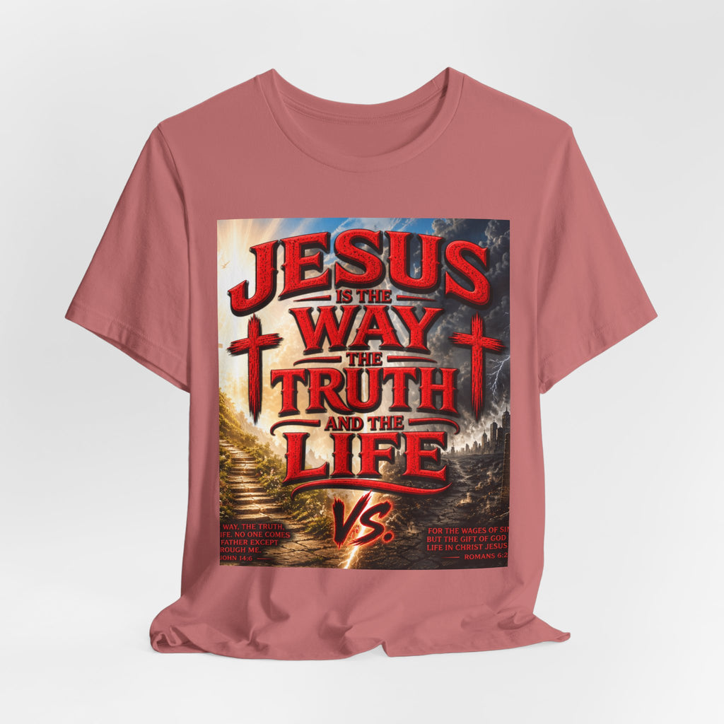 Jesus Is The Way Faith T‑Shirt – 'Jesus Is The Way, The Truth and The Life' Christian Tee